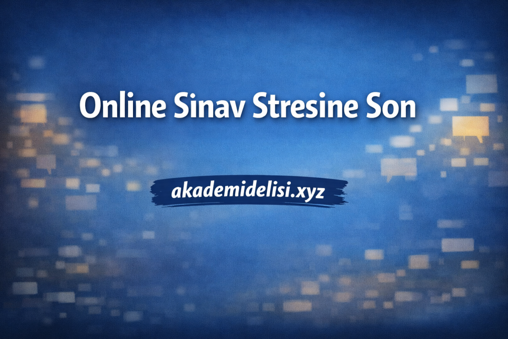 Banner-style image: Turkish text 'Online Sinav Stresine Son' on a blue gradient background with a dark brushstroke containing 'akademidelisi.xyz' (promoting online exam stress relief).